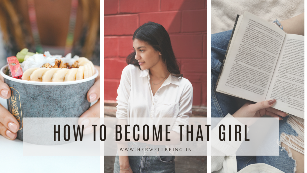 how to become that girl