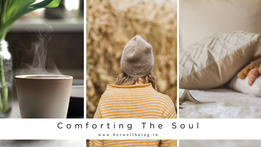 amazing ways to comfort your soul
